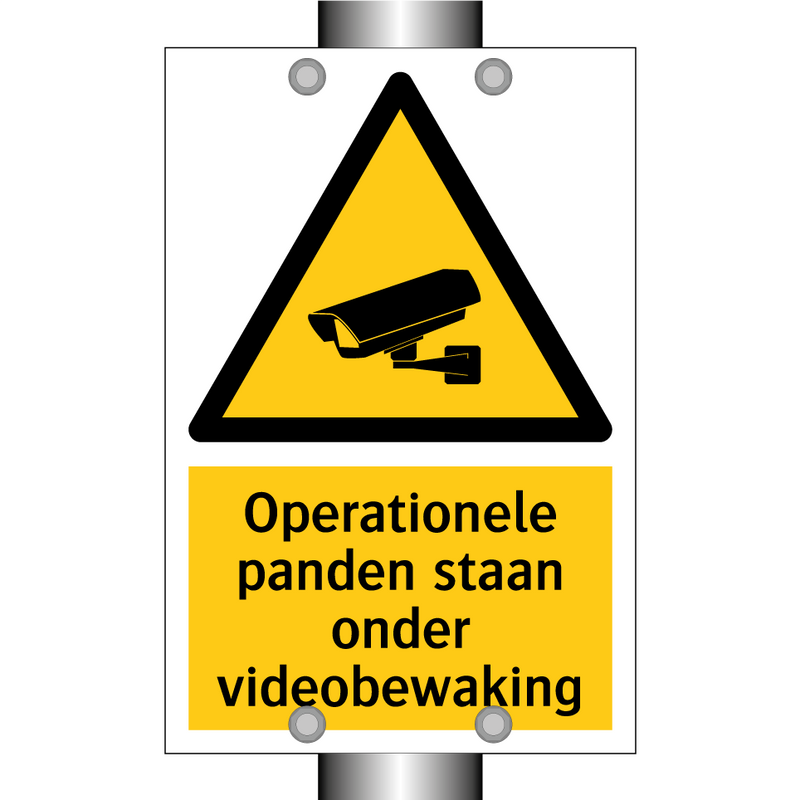 Operationele panden staan onder videobewaking & Operationele panden staan onder videobewaking