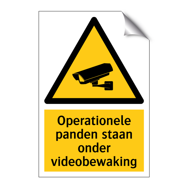 Operationele panden staan onder videobewaking & Operationele panden staan onder videobewaking