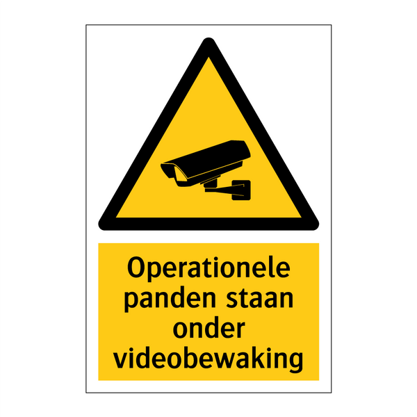 Operationele panden staan onder videobewaking & Operationele panden staan onder videobewaking