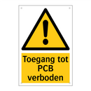 Toegang tot PCB verboden & Toegang tot PCB verboden & Toegang tot PCB verboden