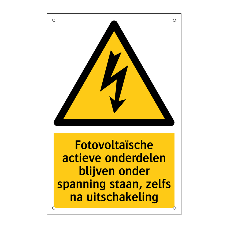 Fotovoltaïsche actieve onderdelen blijven onder spanning staan, zelfs na uitschakeling