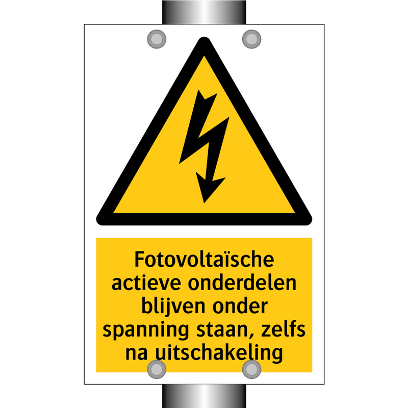 Fotovoltaïsche actieve onderdelen blijven onder spanning staan, zelfs na uitschakeling