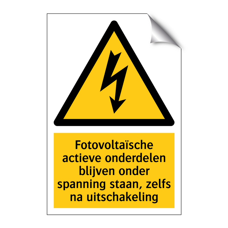 Fotovoltaïsche actieve onderdelen blijven onder spanning staan, zelfs na uitschakeling