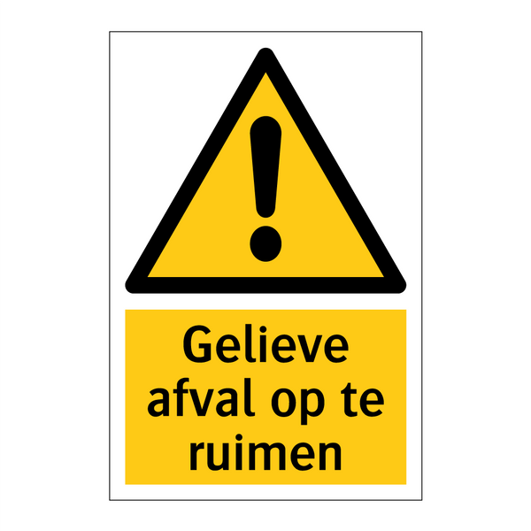 Gelieve afval op te ruimen & Gelieve afval op te ruimen & Gelieve afval op te ruimen