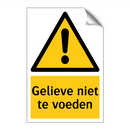 Gelieve niet te voeden & Gelieve niet te voeden & Gelieve niet te voeden & Gelieve niet te voeden