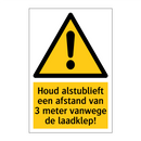 Houd alstublieft een afstand van 3 meter vanwege de laadklep!