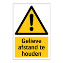 Gelieve afstand te houden & Gelieve afstand te houden & Gelieve afstand te houden
