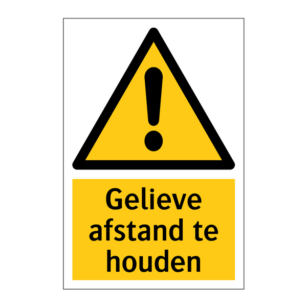 Gelieve afstand te houden & Gelieve afstand te houden & Gelieve afstand te houden