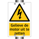 Gelieve de motor uit te zetten & Gelieve de motor uit te zetten & Gelieve de motor uit te zetten