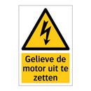 Gelieve de motor uit te zetten & Gelieve de motor uit te zetten & Gelieve de motor uit te zetten