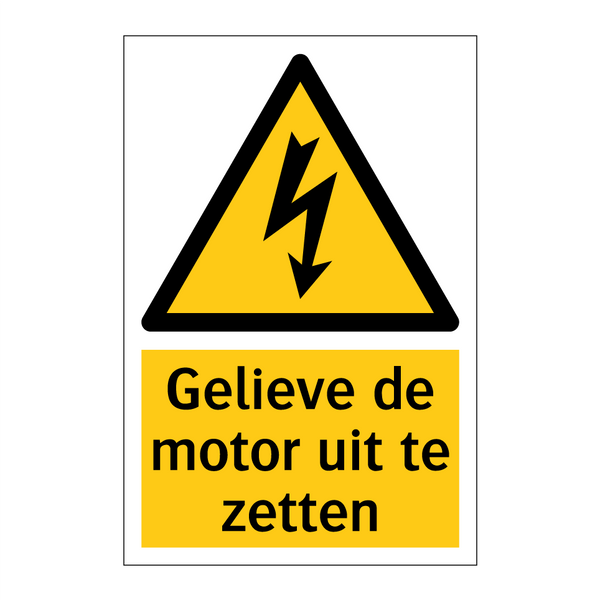 Gelieve de motor uit te zetten & Gelieve de motor uit te zetten & Gelieve de motor uit te zetten