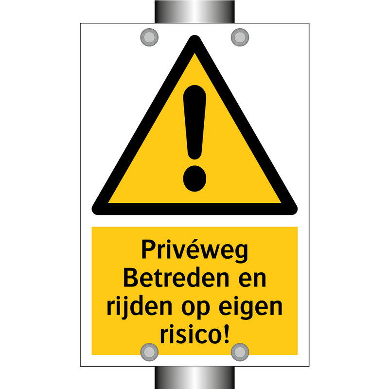 Privéweg Betreden en rijden op eigen risico! & Privéweg Betreden en rijden op eigen risico!