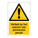 Verbod op het openen van permanent gevaar & Verbod op het openen van permanent gevaar