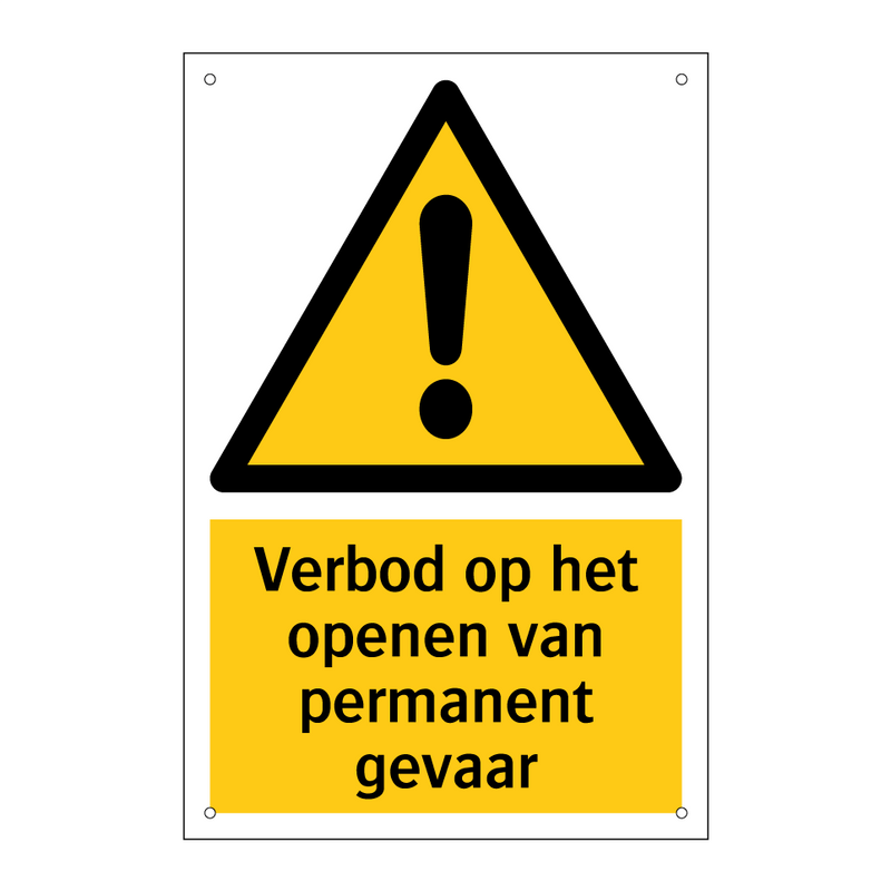 Verbod op het openen van permanent gevaar & Verbod op het openen van permanent gevaar