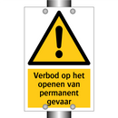 Verbod op het openen van permanent gevaar & Verbod op het openen van permanent gevaar
