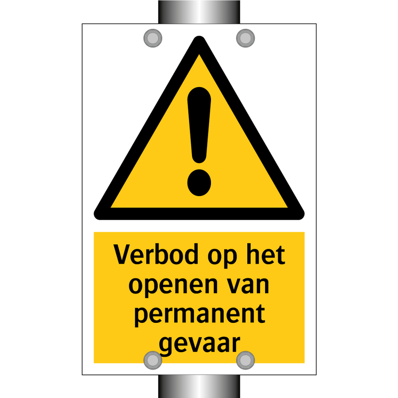 Verbod op het openen van permanent gevaar & Verbod op het openen van permanent gevaar