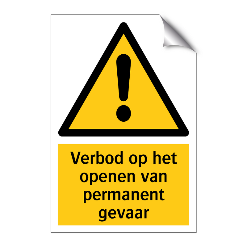 Verbod op het openen van permanent gevaar & Verbod op het openen van permanent gevaar