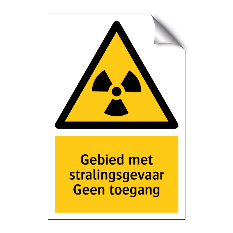 Gebied met stralingsgevaar Geen toegang & Gebied met stralingsgevaar Geen toegang