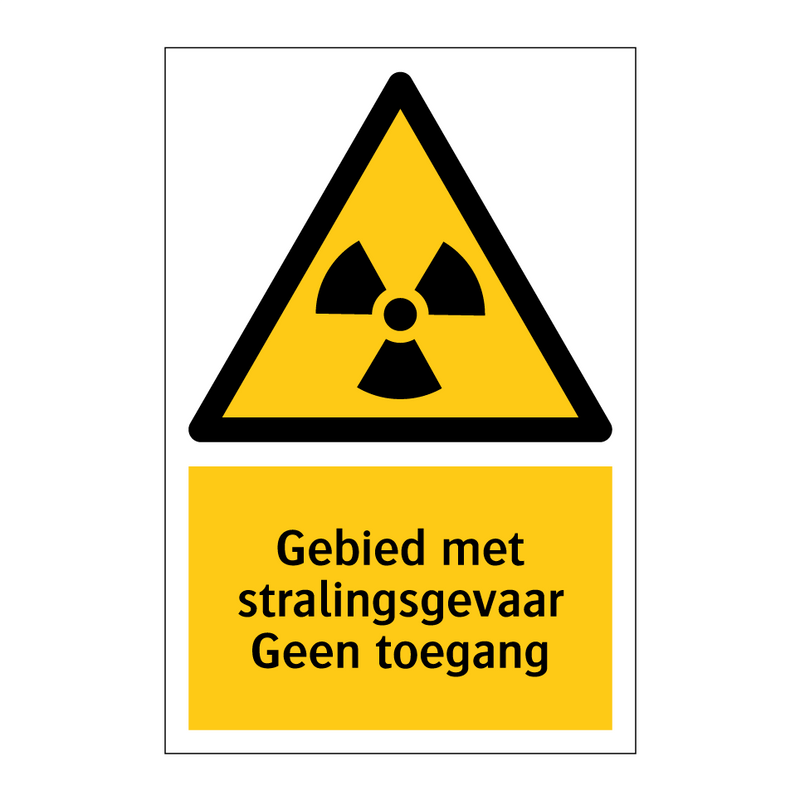 Gebied met stralingsgevaar Geen toegang & Gebied met stralingsgevaar Geen toegang