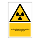Stralingsbeschermingsgebied Geen toegang! & Stralingsbeschermingsgebied Geen toegang!