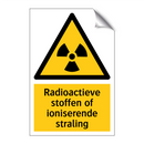 Radioactieve stoffen of ioniserende straling & Radioactieve stoffen of ioniserende straling