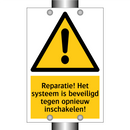 Reparatie! Het systeem is beveiligd tegen opnieuw inschakelen!