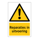Reparaties in uitvoering & Reparaties in uitvoering & Reparaties in uitvoering