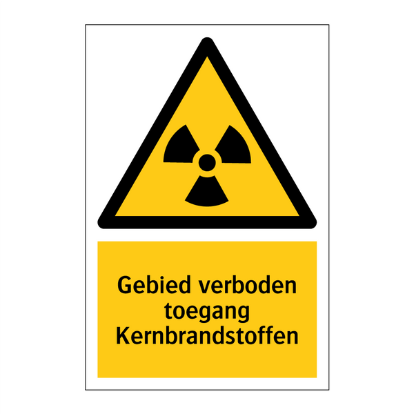 Gebied verboden toegang Kernbrandstoffen & Gebied verboden toegang Kernbrandstoffen