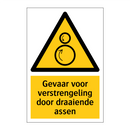 Gevaar voor verstrengeling door draaiende assen & Gevaar voor verstrengeling door draaiende assen