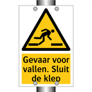 Gevaar voor vallen. Sluit de klep & Gevaar voor vallen. Sluit de klep