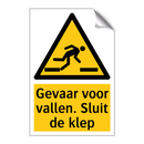 Gevaar voor vallen. Sluit de klep & Gevaar voor vallen. Sluit de klep