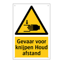 Gevaar voor knijpen Houd afstand & Gevaar voor knijpen Houd afstand
