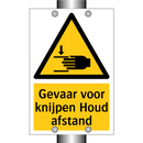 Gevaar voor knijpen Houd afstand & Gevaar voor knijpen Houd afstand