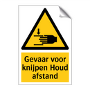 Gevaar voor knijpen Houd afstand & Gevaar voor knijpen Houd afstand