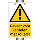 Gevaar voor kantelen met rollers! & Gevaar voor kantelen met rollers!