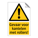 Gevaar voor kantelen met rollers! & Gevaar voor kantelen met rollers!