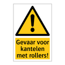 Gevaar voor kantelen met rollers! & Gevaar voor kantelen met rollers!
