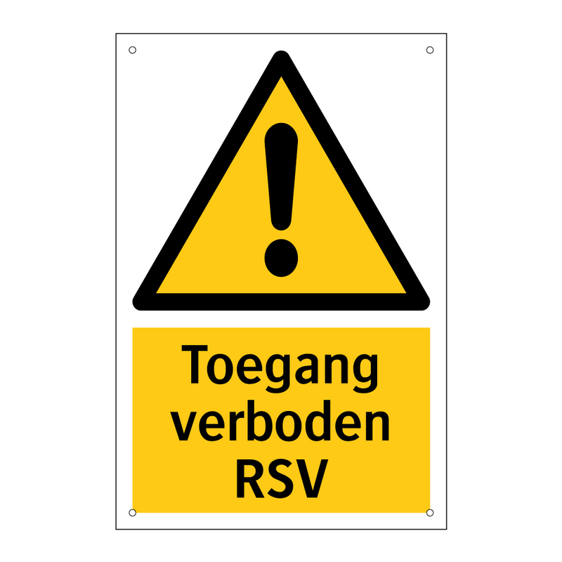 Toegang verboden RSV & Toegang verboden RSV & Toegang verboden RSV & Toegang verboden RSV