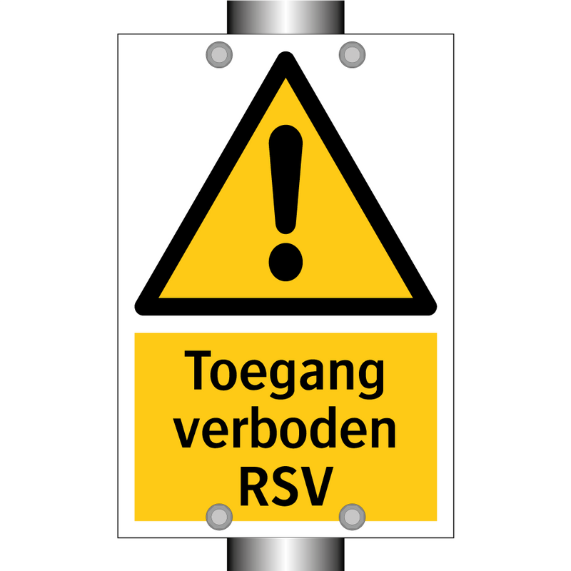 Toegang verboden RSV & Toegang verboden RSV & Toegang verboden RSV & Toegang verboden RSV