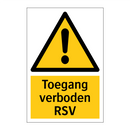 Toegang verboden RSV & Toegang verboden RSV & Toegang verboden RSV & Toegang verboden RSV