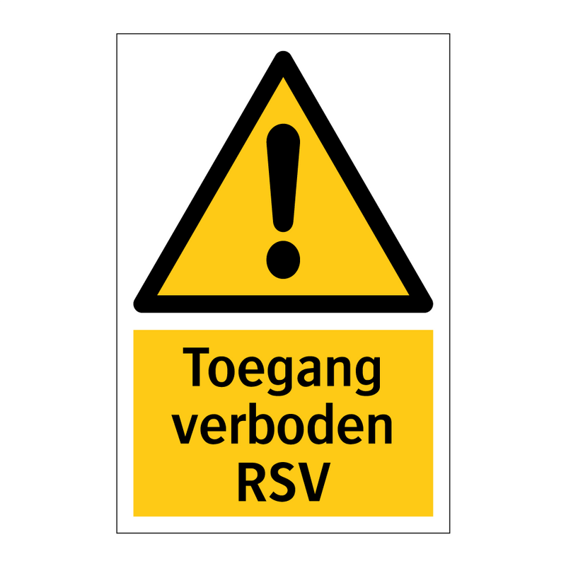 Toegang verboden RSV & Toegang verboden RSV & Toegang verboden RSV & Toegang verboden RSV