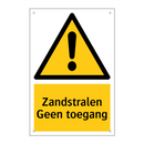 Zandstralen Geen toegang & Zandstralen Geen toegang & Zandstralen Geen toegang