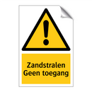 Zandstralen Geen toegang & Zandstralen Geen toegang & Zandstralen Geen toegang