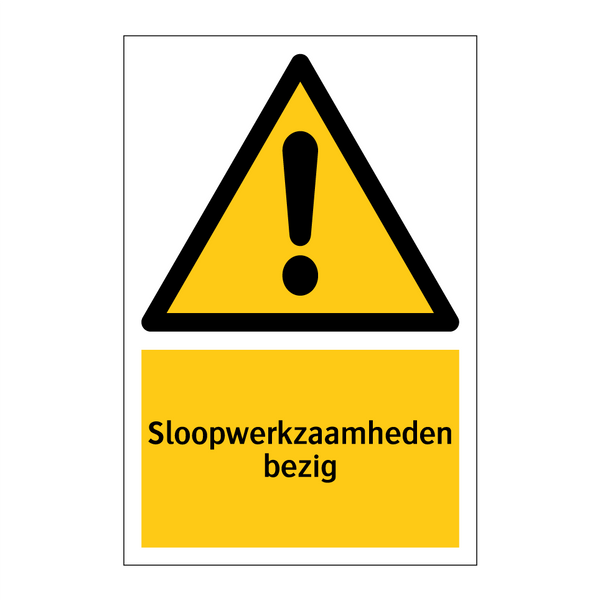 Sloopwerkzaamheden bezig & Sloopwerkzaamheden bezig & Sloopwerkzaamheden bezig