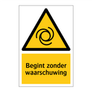 Begint zonder waarschuwing & Begint zonder waarschuwing & Begint zonder waarschuwing