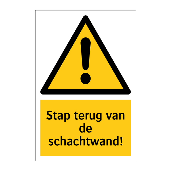 Stap terug van de schachtwand! & Stap terug van de schachtwand! & Stap terug van de schachtwand!