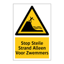 Stop Steile Strand Alleen Voor Zwemmers & Stop Steile Strand Alleen Voor Zwemmers