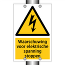 Waarschuwing voor elektrische spanning stoppen & Waarschuwing voor elektrische spanning stoppen