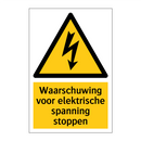 Waarschuwing voor elektrische spanning stoppen & Waarschuwing voor elektrische spanning stoppen