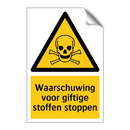 Waarschuwing voor giftige stoffen stoppen & Waarschuwing voor giftige stoffen stoppen